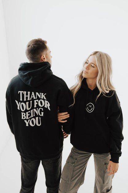 Thank You For Being You Hoodie