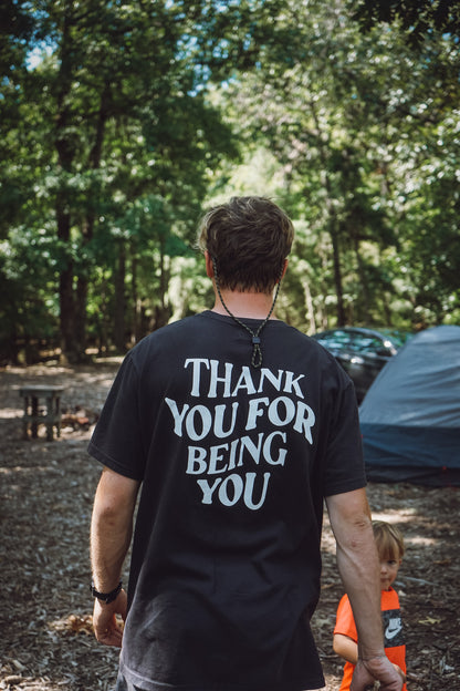 Thank You For Being You - Heavy Weight Tee